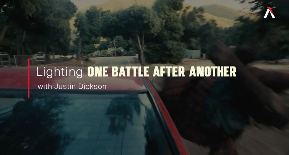 Lighting One Battle After Another With Justin Dickson